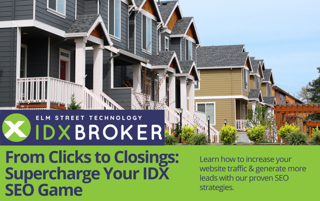 From Clicks to Closings: Supercharge Your IDX SEO Game