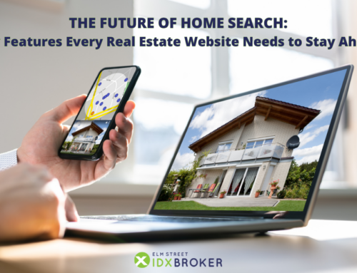 The Future of Home Search: Key Features Every Real Estate Website Needs to Stay Ahead