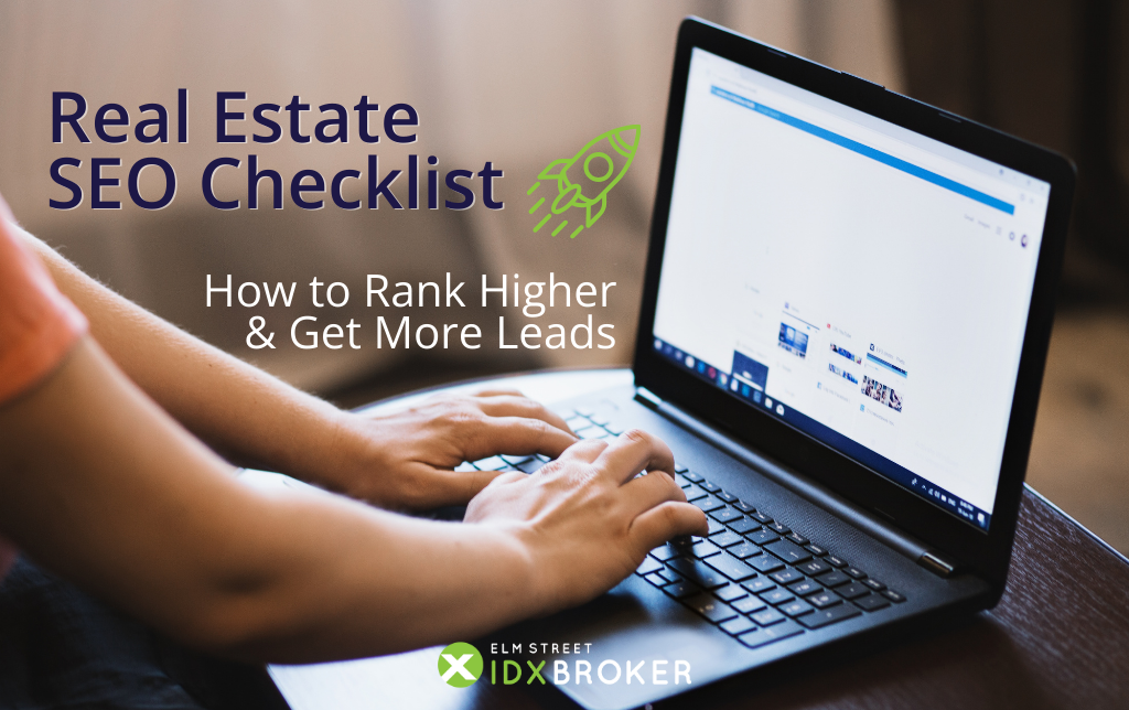 A photo of somebody typing into a search engine on a laptop with the text “Real Estate SEO Checklist: How to Rank Higher & Get More Leads”